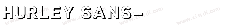 Hurley Sans字体转换